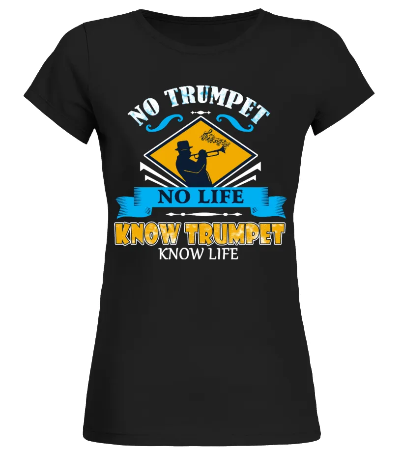No Trumpet No Life Camiseta cuello redondo Mujer