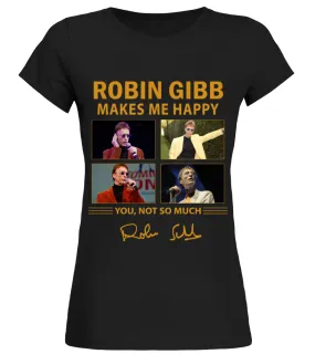 ROBIN GIBB MAKES ME HAPPY Camiseta cuello redondo Mujer